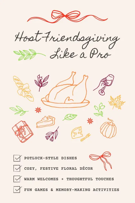 Host Friendsgiving Like a Pro: potluck-style dishes, cozy floral decor, warm welcomes, fun games & memory-making activities